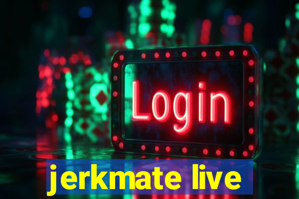 jerkmate live